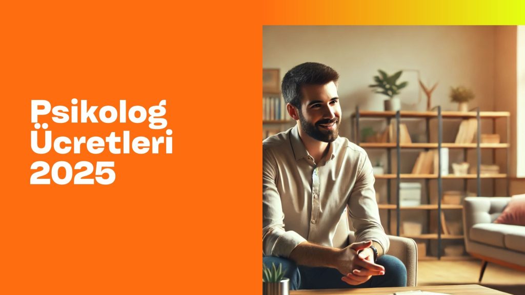 Psikolog ücretleri 2025