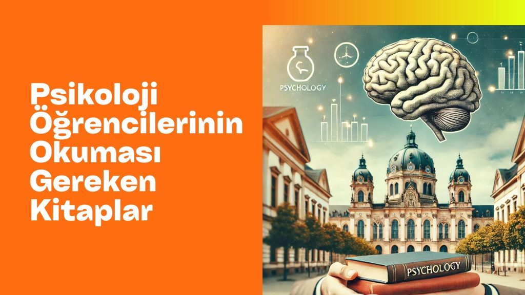 Psikoloji Öğrencilerinin Okuması Gereken Kitaplar