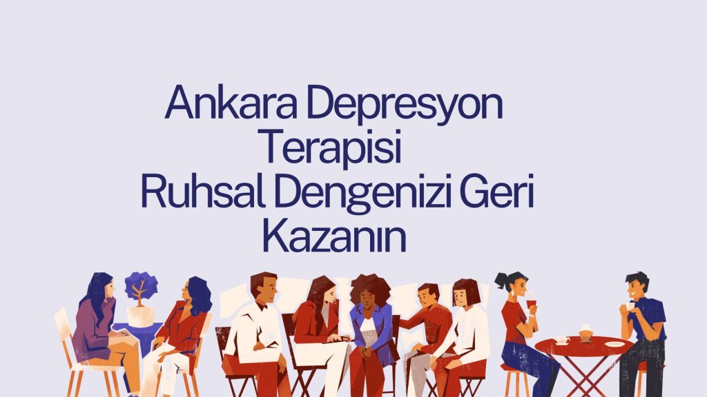 ankara depresyon terapisi