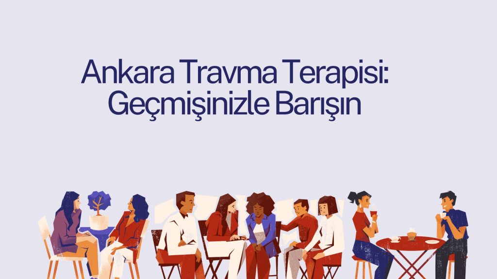 ankara travma terapisi