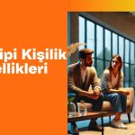 C Tipi Kişilik Özellikleri