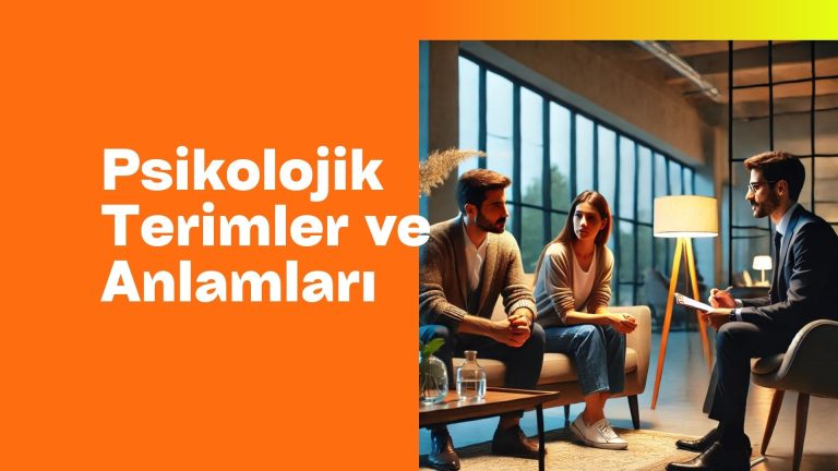 psikolojik terimler ve anlamları