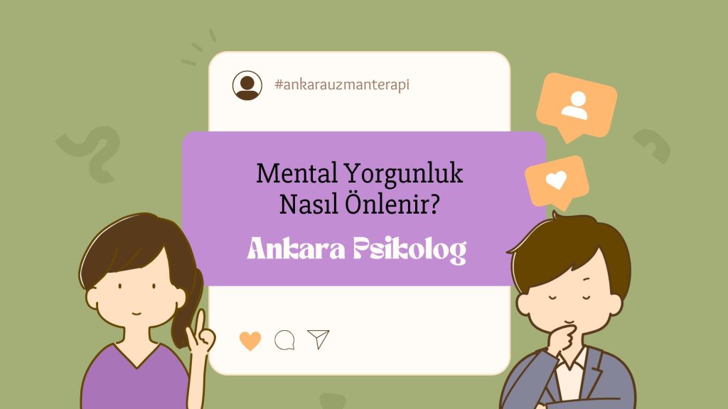 mental yorgunluk nasıl önlenir