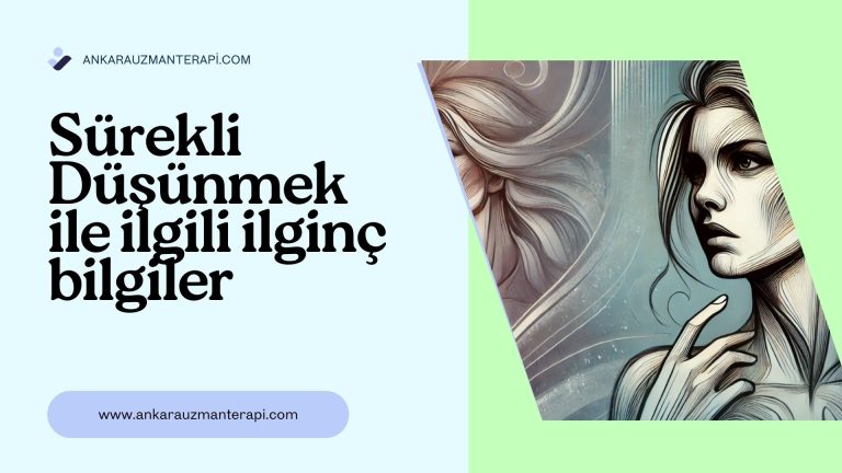 sürekli düşünmek ile ilgili ilgin bilgiler