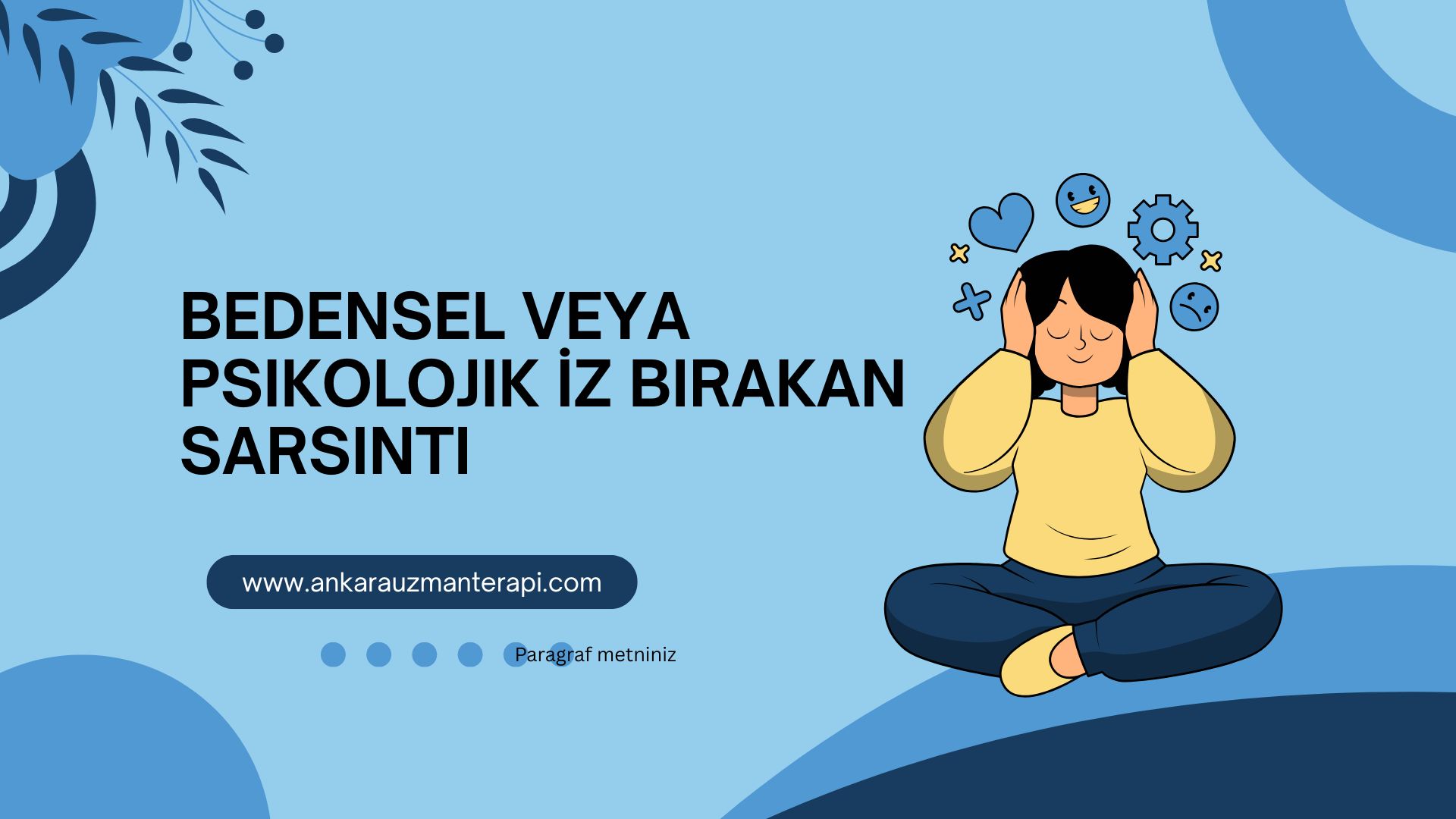 Bedensel veya Psikolojik İz Bırakan Sarsıntı
