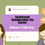 Çocuklarınız ile izleyebileceğiniz filmler