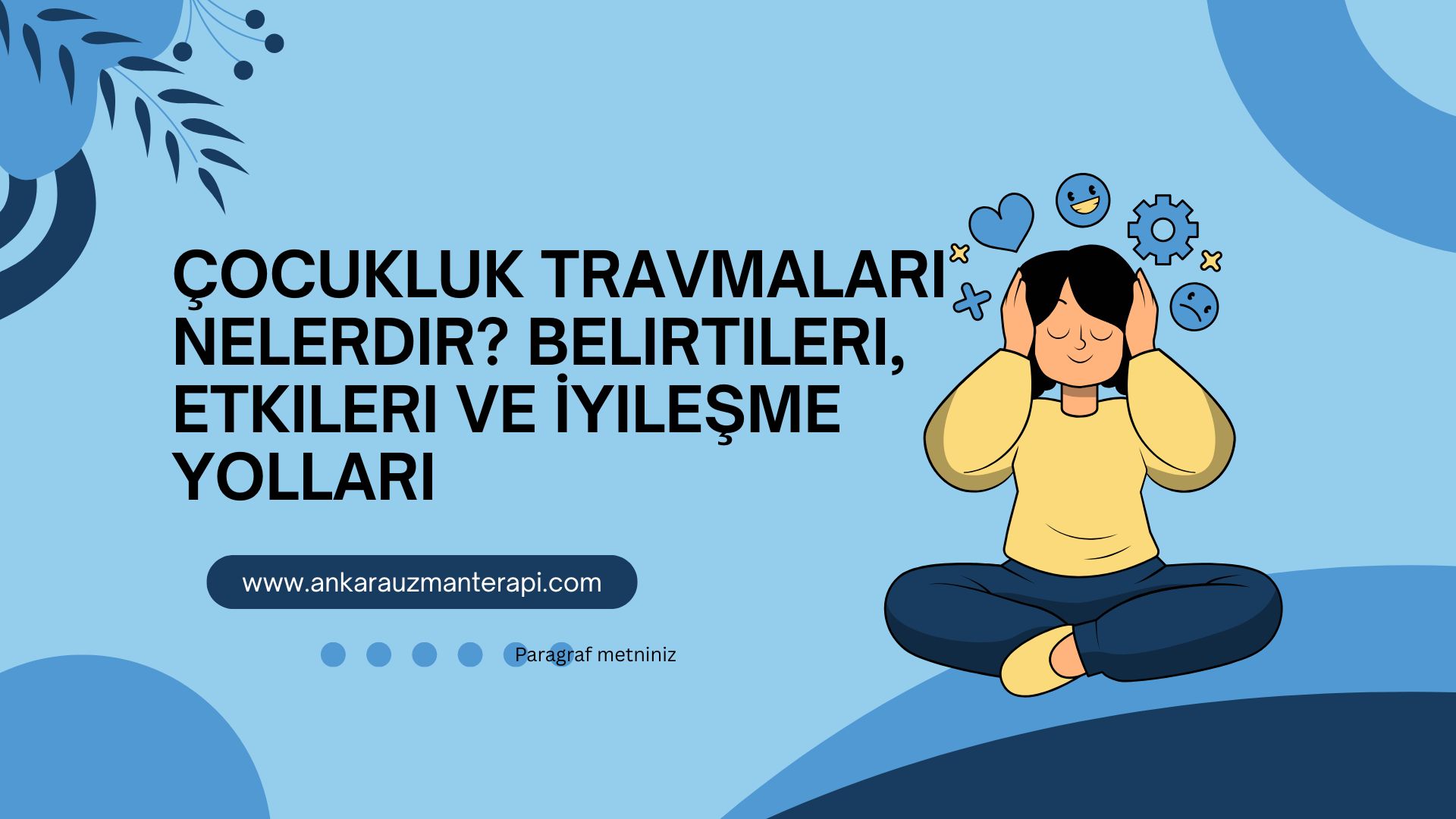 çocukluk travmalari nelerdir belirtileri