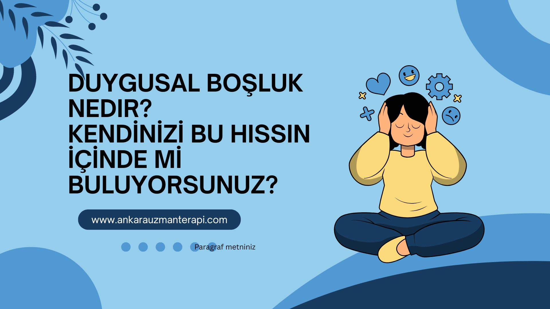 Duygusal Boşluk Nedir? Kendinizi Bu Hissin İçinde mi Buluyorsunuz?