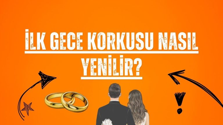 İlk Gece Korkusu Nasıl Yenilir?