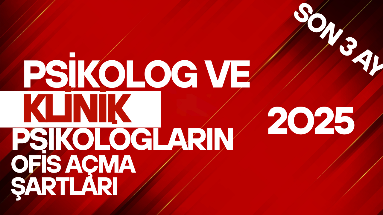 psikolog ve klinik psikologlar ın ofis açma sartlari 2025