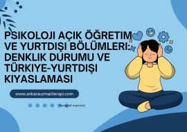 Psikoloji Açık Öğretim ve Yurtdışı Bölümleri: Denklik Durumu ve Türkiye-Yurtdışı Kıyaslaması