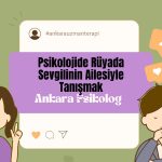 Psikolojide Rüyada Sevgilinin Ailesiyle Tanışmak