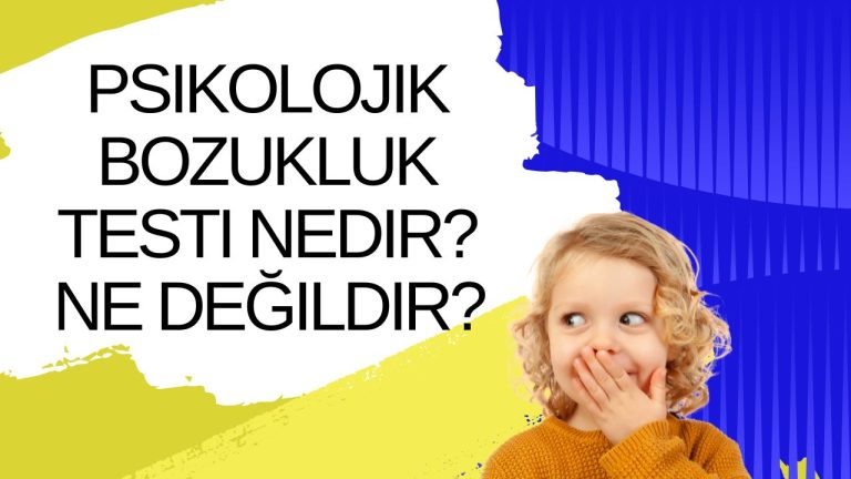 psikolojik-bozukluk-testi-nedir-ne-degildir