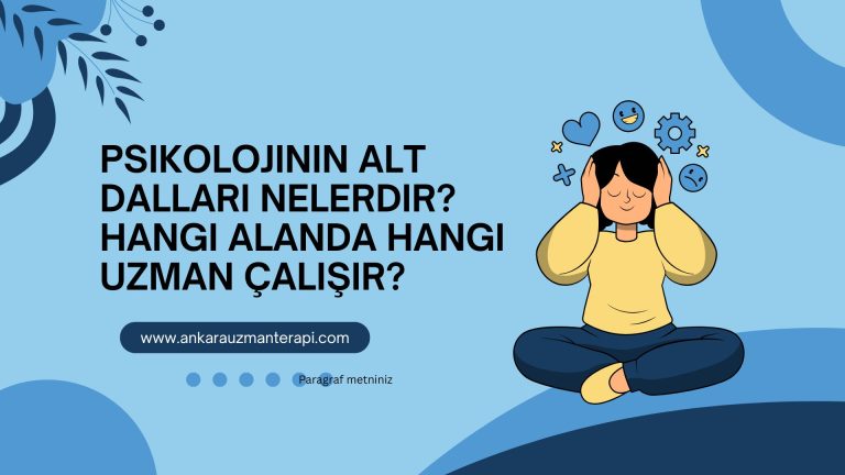 Psikolojinin Alt Dalları Nelerdir?