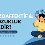 Şizoaffektif bozukluk