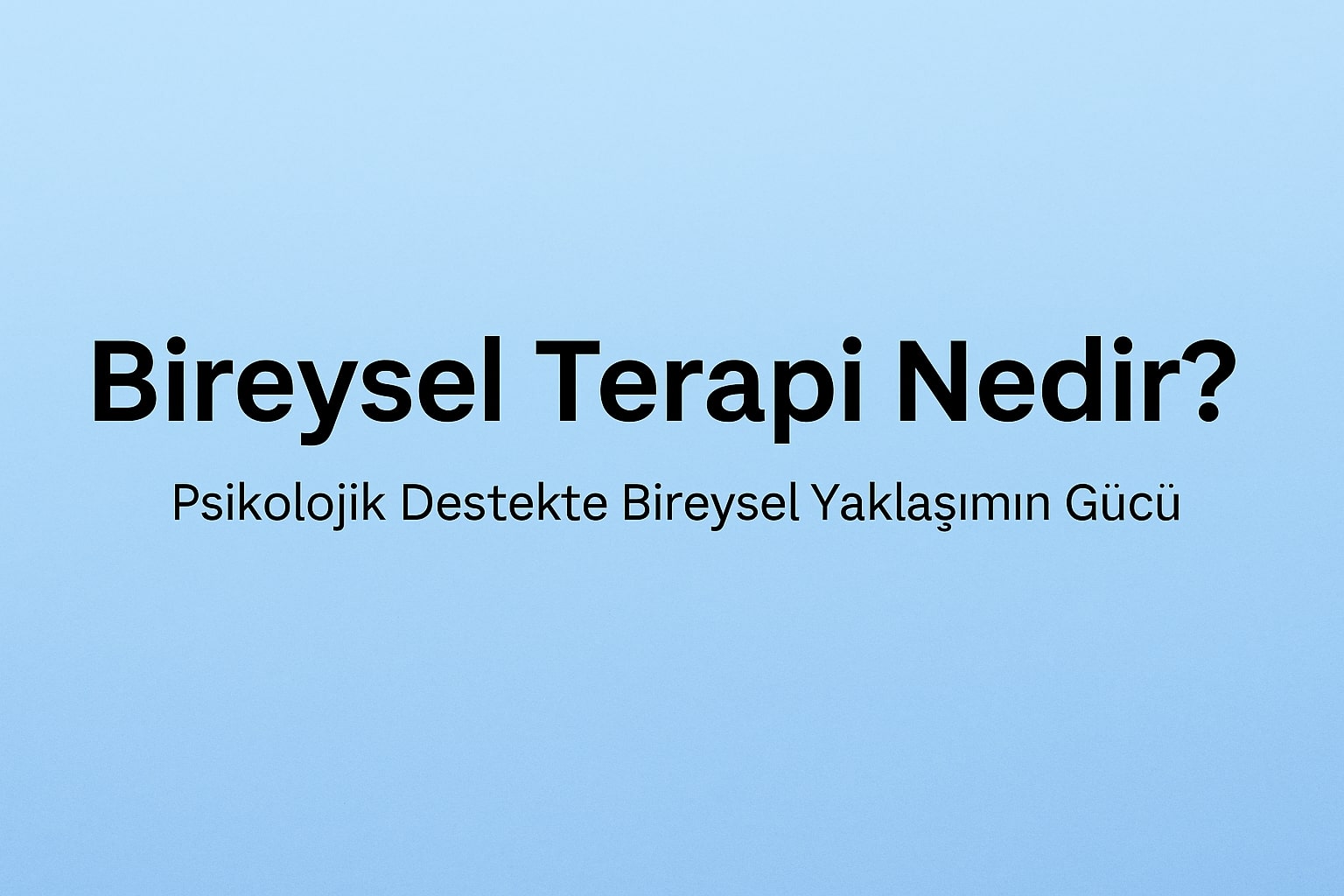 bireysel terapi nedir bireysel terapi ankara seans ucretleri