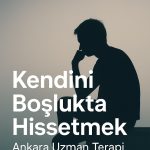 kendini-boslukda-hissetmek
