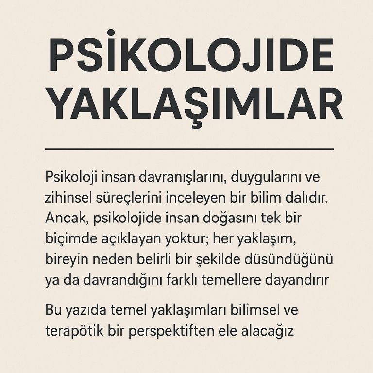 psikolojide yaklaşımlar