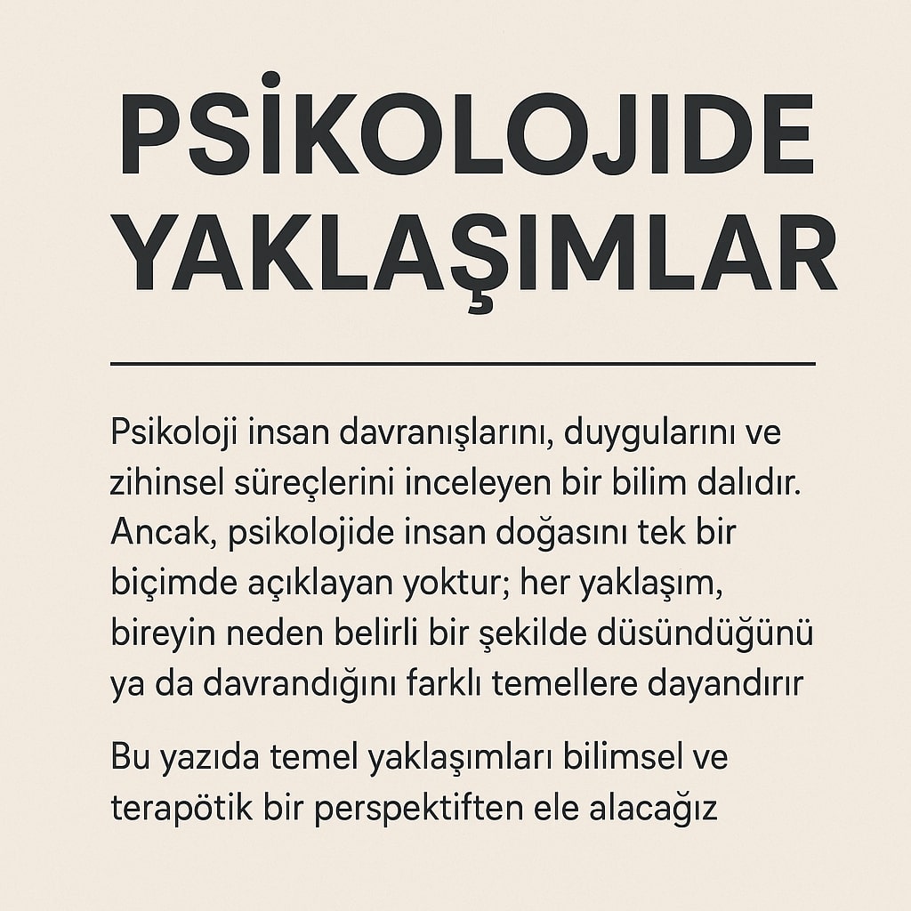psikolojide yaklaşımlar