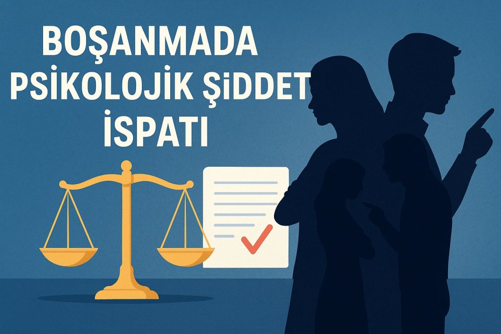 boşanmada psikolojik şiddet ispatı ankara psikolog