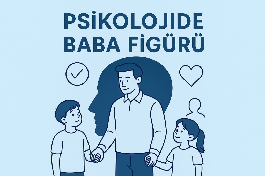 psikolojide baba figürü