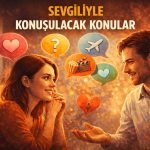 sevgiliyle konuşulacak konular