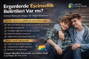 Ergenlerde Eşcinsellik Belirtileri Var mı?