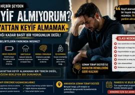 hayattan keyif alamamak hayattan keyif alamıyorum