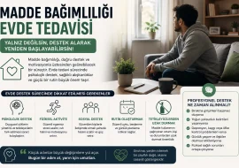 madde bağımlılığı evde tedavi süreci