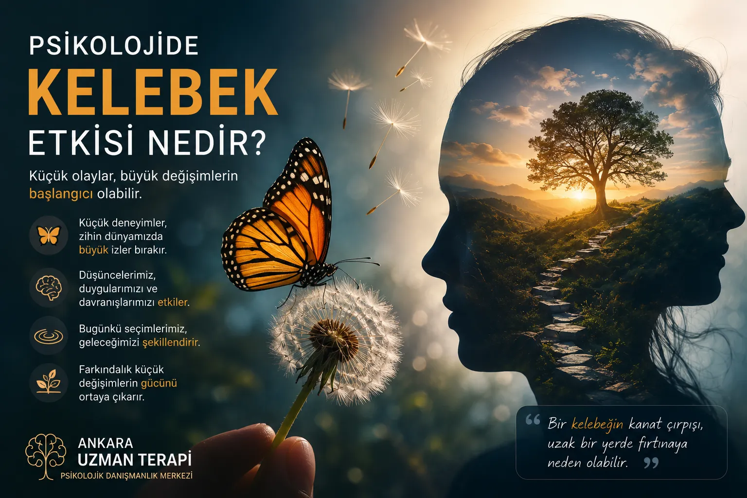 psikolojide kelebek etkisi nedir?