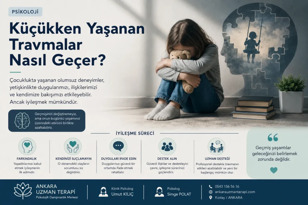 küçükken yasanan travmalarin iyilesme süreci ankara psikolog