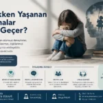 küçükken yasanan travmalarin iyilesme süreci ankara psikolog