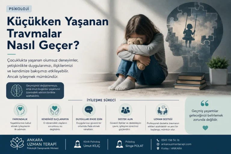 küçükken yasanan travmalarin iyilesme süreci ankara psikolog
