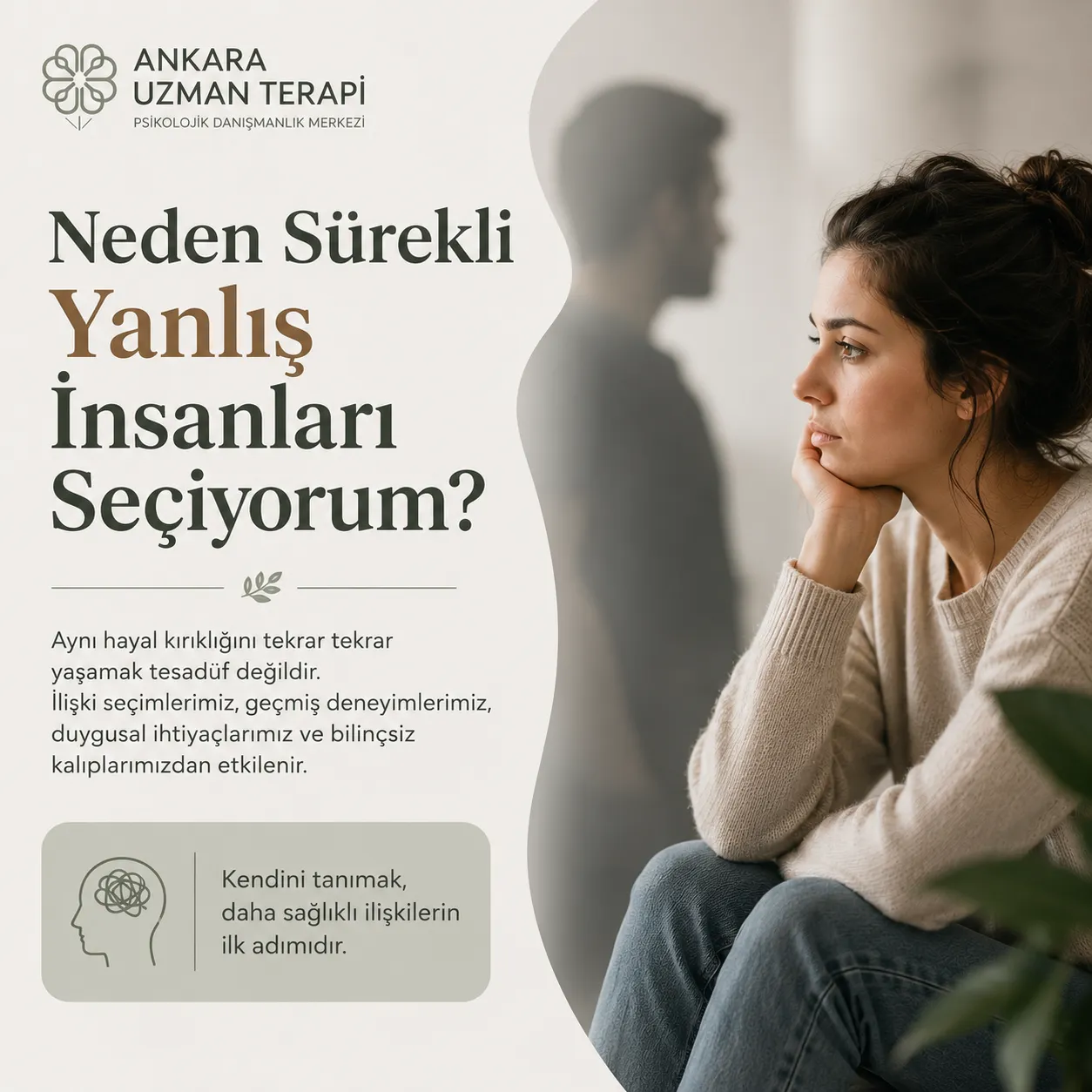 neden sürekli yanlış insanlari seçiyorum