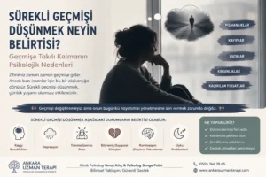 sürekli gecmisi düsünmek neyin belirtisi